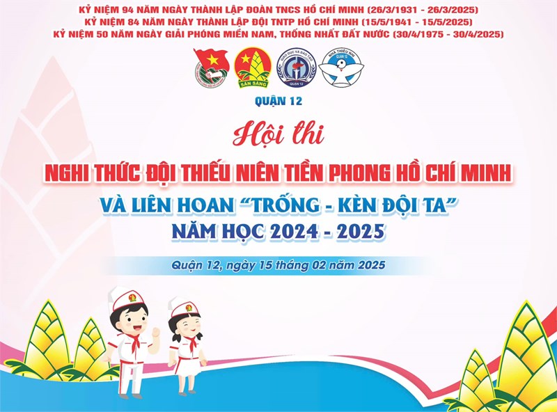 Liên hoan “TRỐNG - KÈN ĐỘI TA” năm học 2024 – 2025