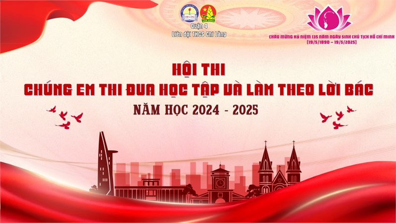 Hội thi “Chúng em thi đua học tập và làm theo lời Bác” năm học 2024 – 2025