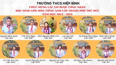 Chúc mừng các em đạt công nhận học sinh giỏi các môn ngữ văn, toán, tiếng anh, khoa học tự nhiên,  cấp thành phố thủ đức- năm học 2023- 2024