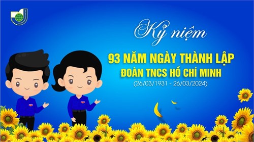 Kỷ niệm 93 năm ngày thành lập đoàn tncs hồ chí minh (26/3/1931 - 26/3/2024)