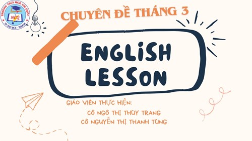 Chuyên đề bộ môn tiếng anh tháng 3: Nguyên cứu phương pháp dạy và học từ vựng tiếng anh hiệu quả lớp 8