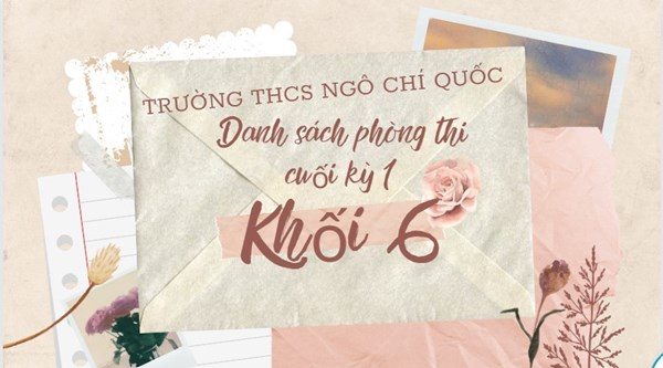 Danh sách phòng thi cuối kỳ I theo lớp - Khối 6