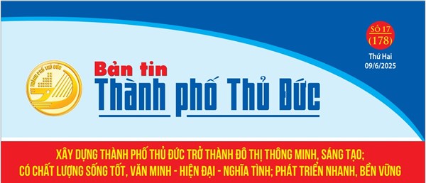 Bản tin thành phố Thủ Đức số 17