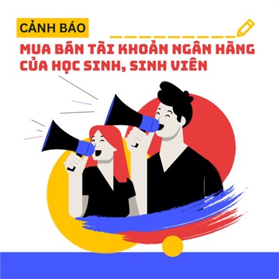 Tuyên truyền nhằm ngăn chặn hoạt động mua/ bán tài khoản thanh toán của học sinh