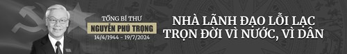 Vô cùng tiếc thương, lưu luyến tiễn biệt Tổng Bí thư Nguyễn Phú Trọng kính mến!