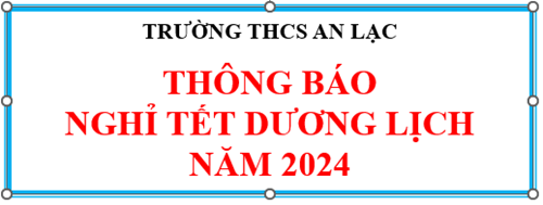 Thông báo về treo cờ Tổ quốc và Nghỉ tết Dương lịch 2024