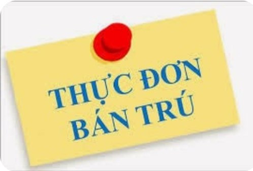 Thực đơn bán trú tuần 17