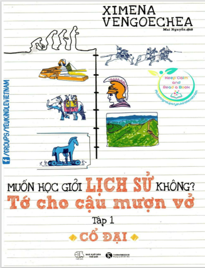 SÁCH TRUYỆN ĐIỆN TỬ Muốn học giỏi lịch sử không?Tớ cho cậu mượn vở tập 1 của tác giả Ximena Vengoechea