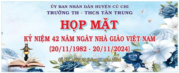 Kế hoạch tổ chức kỷ niệm 42 năm ngày Nhà giáo Việt Nam (20/11/1982-20/11/2024)