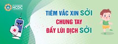 HCDC: Tăng cường chiến dịch tiêm phòng bệnh sởi tại Thành phố Hồ Chí Minh