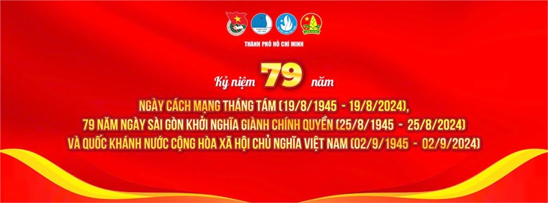 Kỷ niệm 79 năm Ngày Cách Mạng Tháng Tám (19/8/1945 - 19/8/2024) và Quốc Khánh nước Cộng Hòa Xã Hội Chủ Nghĩa Việt Nam (02/9/1945-02/9/2024)