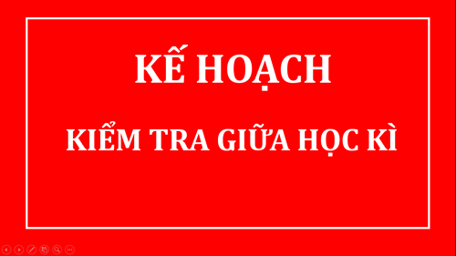 Kế hoạch kiểm tra giữa học kì 1 
năm học 2024-2025