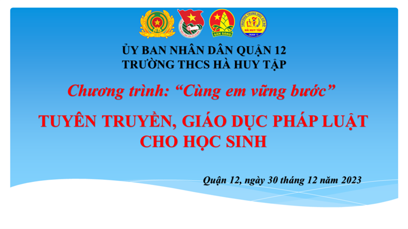 Chương trình  Cùng em vững bước  - Tuyên truyền giáo dục pháp luật cho học sinh