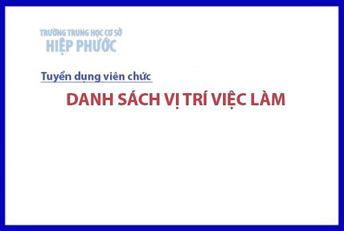 Trường THCS Hiệp Phước tuyển dụng viên chức năm 2024