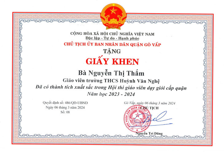 Cô Nguyễn Thị Thắm - Giáo viên, được Chủ tịch Ủy ban nhân dân quận Gò Vấp tặng giấy khen vì  Đã có thành tích xuất sắc trong Hội thi giáo viên giỏi cấp quận năm học 2023-2024  theo Quyết định số: 486/QĐ-UBND ký ngày 06/03/2024