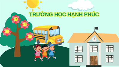 Xây dựng Trường học hạnh phúc