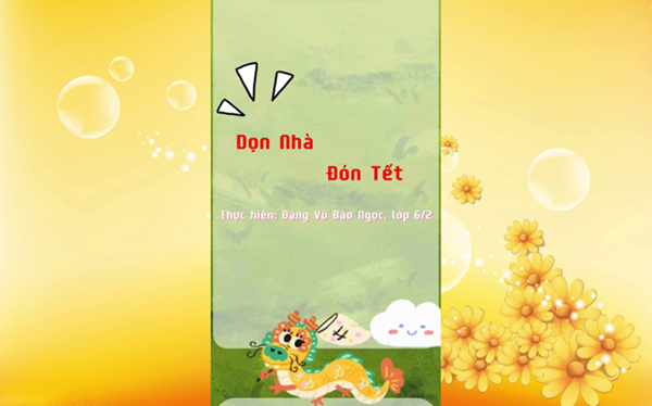 [Clip] Sản phẩm Tin học  Dọn nhà đón Tết  - Học sinh thực hiện: Đặng Vũ Bảo Ngọc, lớp 6/2