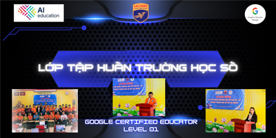 Nâng cao năng lực số theo chuẩn Google chuẩn bị kì thi chứng chỉ Google Certified Educator Level 01