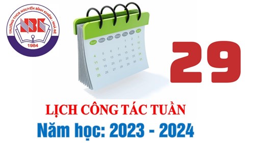 Lịch công tác tuần 29
Năm học 2023 - 2024
