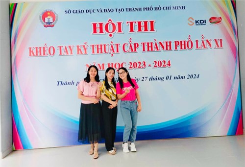 Trường THCS Nguyễn Huệ Tham Gia Hội Thi Khéo Tay Kỹ Thuật Cấp Thành Phố Năm Học 23-24