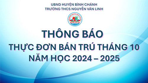 Thực đơn bán trú tại trường THCS Nguyễn Văn Linh  tháng 10 năm 2024