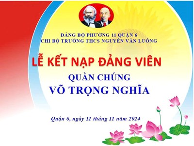 Lễ kết nạp Đảng viên - Đồng chí Võ Trọng Nghĩa