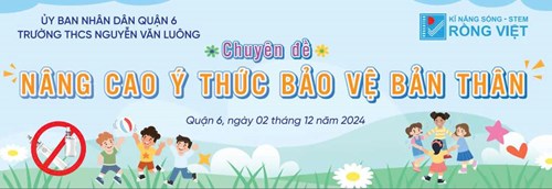 Chuyên đề:  Nâng cao ý thức - Bảo vệ bản thân 