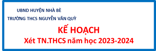 Kế hoạch xét TN.THCS năm học 2023 - 2024