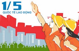 Tài liệu tuyên truyền kỷ niệm 138 năm ngày Quốc tế lao động (1/5/1886-1/5/2024)