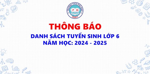 Thông báo danh sách tuyển sinh lớp 6 năm học 2024 - 2025