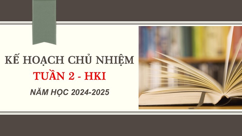 Kế hoạch chủ nhiệm tuần 2/HK1, NH 2024-2025