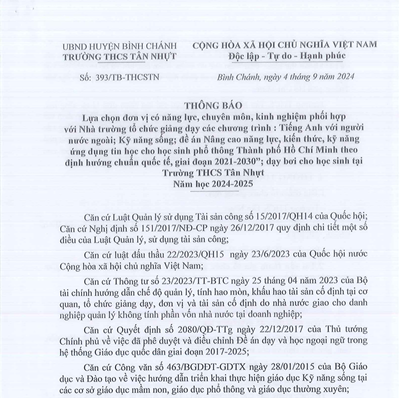 Thông báo số: 393/TB-THCSTN ngày 04 tháng 09 năm 2024, về việc lựa chọn đơn vị có năng lực, chuyên môn, kinh nghiệm phối hợp với Nhà trường tổ chức giảng dạy các chương trình nhà trường trong năm học 2024-2025.
