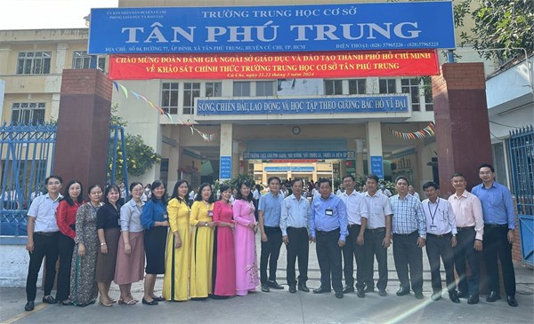 Trường THCS Tân Phú Trung đón Đoàn Đánh giá ngoài của Sở GD&ĐT về khảo sát chính thức