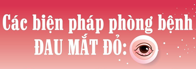 Bệnh đau mắt đỏ đang gia tăng, cần làm gì để phòng bệnh?