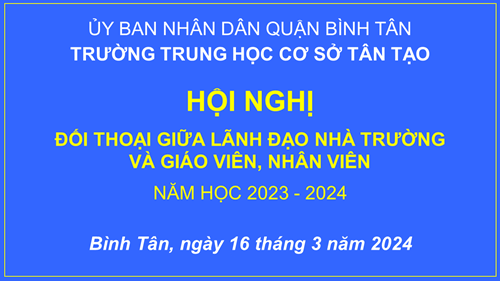 Hội nghị Đối thoại trực tiếp giữa lãnh đạo nhà trường với giáo viên, nhân viên toàn trường năm học 2023 - 2024