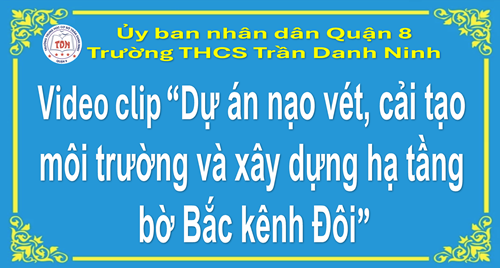 Dự án nạo vét, cải tạo môi trường và xây dựng hạ tầng bờ Bắc kênh Đôi