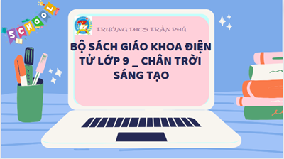 Sách giáo khoa điện tử lớp 9-chân trời sáng tạo