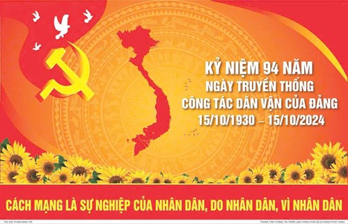 Kỷ niệm 94 năm Ngày truyền thống công tác Dân vận của Đảng (15/10/1930 - 15/10/2024) và 25 năm Ngày “Dân vận” của cả nước (15/10/1999 - 15/10/2024)