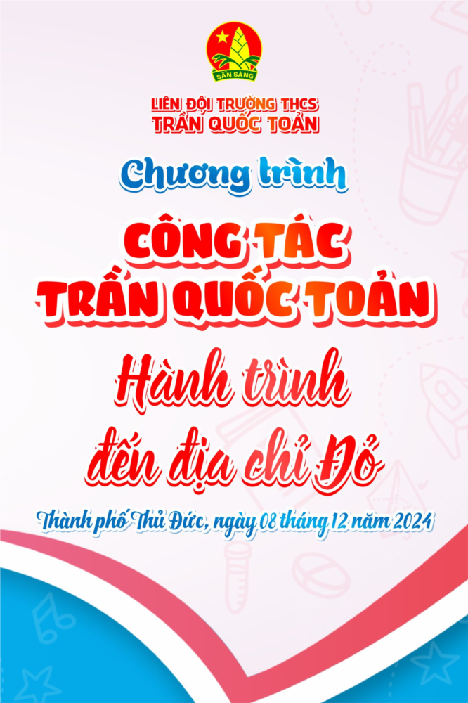 Công tác trần quốc toản - hành trình tri ân - giáo dục truyền thống yêu nước