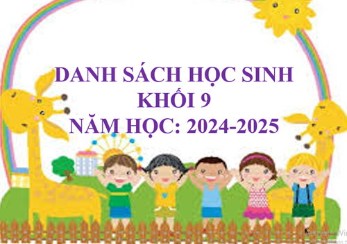Danh sách học sinh Khối 9 - Năm học: 2024-2025