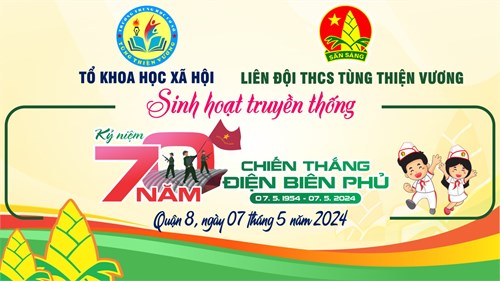 Sinh hoạt truyền thống kỷ niệm 70 chiến thắng Điện Biên Phủ (07/5/1954-07/5/2024)