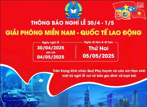 <a href="/thong-bao/thong-bao-lich-nghi-le-304-va-15-nam-2025/ctfull/94737/701602">Thông báo lịch nghỉ lễ 30/4 và 1/5 năm 2025</a>