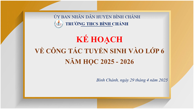 Trường THCS Bình Chánh - Kế hoạch - Về công tác tuyển sinh vào lớp 6 năm học 2025-2026