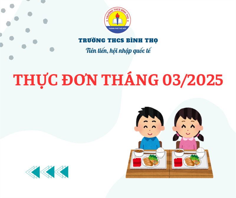Thực đơn tháng 03/2025 (Từ ngày 03/03/2025 đến ngày 28/03/2025)
