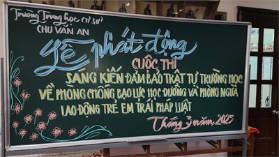 Ban tuyên truyền, phổ biến pháp luật trường THCS Chu Văn An triển khai cuộc thi “Sáng kiến đảm bảo trật tự trường học về phòng ngừa bạo lực học đường và phòng ngừa lao động trẻ em trái pháp luật lần II năm 2025 trong Ngành Giáo dục và Đào tạo TPHCM”