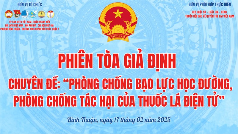 Phiên tòa giả định, chuyên đề:  Phòng chống bạo lực học đường, phòng chống tác hại của thuốc lá điện tử 