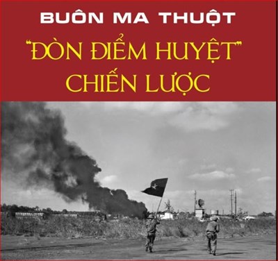 Buôn Ma Thuột - “đòn điểm huyệt” chiến lược