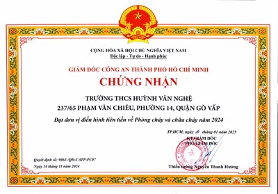 Trường Trung học cơ sở Huỳnh Văn Nghệ được Giám đốc Công an Thành phố Hồ Chí Minh trao giấy chứng nhận  Đạt đơn vị điển hình tiên tiến về Phòng cháy và chữa cháy năm 2024  theo Quyết định số: 9063/QĐ-CATP-PC07 ký ngày 14/11/2024