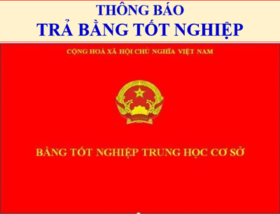 Thông báo về việc nhận bằng tốt nghiệp THCS năm học 2023 -2024