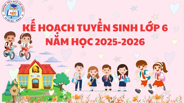 Kế hoạch tuyển sinh lớp 6 năm học 2025-2026